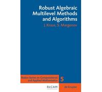 Johannes Kraus Svetoz Robust Algebraic Multilevel Methods and (Copertina rigida)