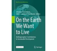 Johannes Kronenberg Edith T. Lammerts va On the Earth We Want (Copertina rigida)
