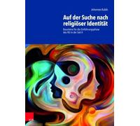 Johannes Kubik Auf der Suche nach religiöser Identität (Tascabile)