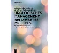 Johannes Kutzenber Urologisches Management bei Diabetes melli (Copertina rigida)