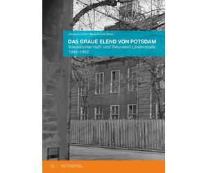 Johannes Leicht Das graue Elend von Potsdam: Sowjetischer Haft- und (Tascabile)