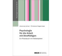 Johannes Lohner Psychologie für Soziale Berufe in der Straffä (Copertina rigida)