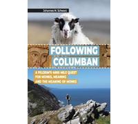 Johannes Maria Schwarz Following Columban (Tascabile)