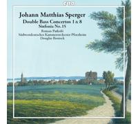 Johannes Matthias Sperg Johann Matthias Sperger: Double Bass Concertos 1 & (CD)