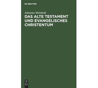 Johannes Meinho Das Alte Testament Und Evangelisches Christen (Copertina rigida)