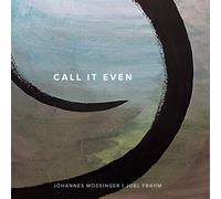 Johannes Mössinger, Joel Frahm - Call It Even