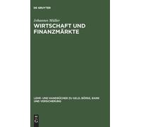Johannes Müller Wirtschaft und Finanzmärkte (Copertina rigida)
