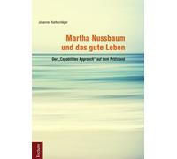 Johannes Nathschlager Martha Nussbaum Und Das Gute Leben (Copertina rigida)