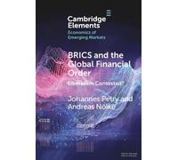 Johannes Petry Andreas Nölke BRICS and the Global Financial Order (Tascabile)