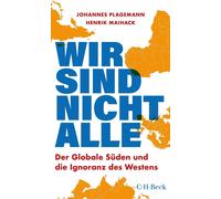 Johannes Plagem Wir sind nicht alle: Der globale Süden und di (Copertina rigida)