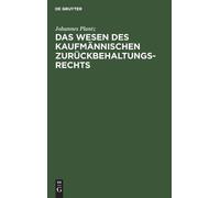 Johannes Plantz Das Wesen Des Kaufmännischen Zurückbehaltungs (Copertina rigida)