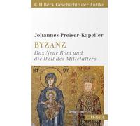 Johannes Preise Byzanz: Das Neue Rom und die Welt des Mittela (Copertina rigida)