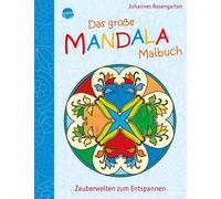 Johannes Roseng Das große Mandala Malbuch: Zauberwelten zum E (Copertina rigida)