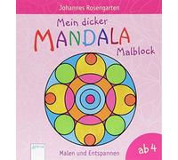 Johannes Roseng Mein dicker Mandala-Malblock: Malen und Entspannen a (Tascabile)