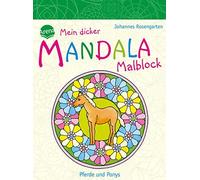 Johannes Rosengarten Mein dicker MANDALA Malblock - Pferde und Ponys (Tascabile)