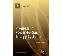 Johannes Schaffert Progress in Power-to-Gas Energy Systems (Copertina rigida)