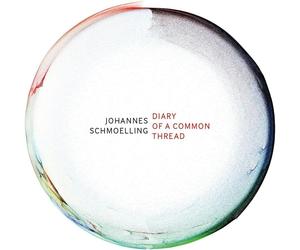 Johannes Schmoelling Diary of a Common Thread (CD) Album Digipak