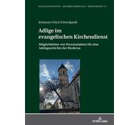 Johannes Schweigardt Adlige im evangelischen Kirchendienst (Copertina rigida)