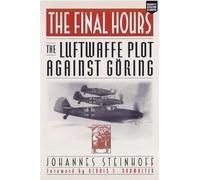 Johannes Steinhoff The Final Hours (Tascabile)