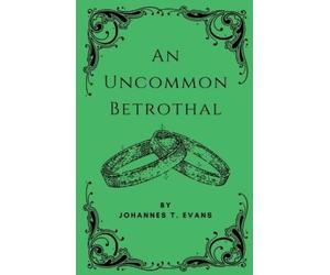 Johannes T Evans An Uncommon Betrothal (Tascabile) Uncommon Partnership