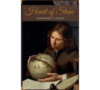 Johannes T Evans Heart of Stone (Tascabile)