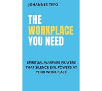Johannes Tefo The Workplace You Need (Tascabile)