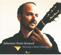 Johannes Tonio Kreusch Johannes Tonio Kreusch: Hommage a Heitor Villa-Lobos (CD)