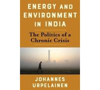 Johannes Urpelainen Energy and Environment in India (Tascabile)