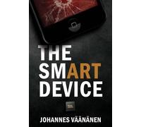 Johannes Vaananen The Smart Device (Tascabile)