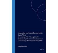 Johannes van Oort Augustine and Manichaeism in the Latin West (Tascabile)