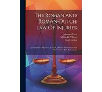 Johannes Voet Melius De Villiers So The Roman and Roman-Dutch Law o (Tascabile)