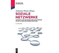 Johannes Weyer Soziale Netzwerke (Copertina rigida)
