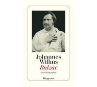 Johannes Willms Balzac: Eine Biografie (detebe) (Tascabile)