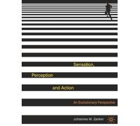 Johannes Zanker Sensation, Perception and Action (Tascabile)