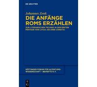 Johannes Zenk Die Anfänge Roms erzählen (Tascabile)