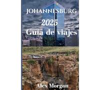 Johannesburg Guía de viajes 2025