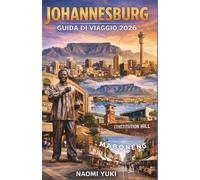 JOHANNESBURG GUIDA DI VIAGGIO 2026