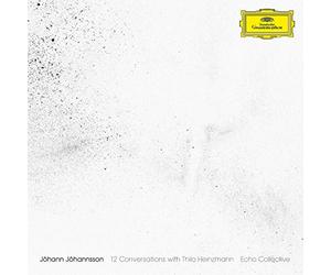 Johannsson Johann - 12 Conversations With Thilo Heinzmann
