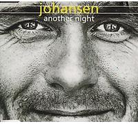 Johansen,Jan - Another Night [Import]