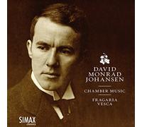 Johansen/ Royer/ Yoshida/ Brauner/ Vesca - David Monrad Johansen: Chamber Music