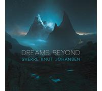 Sverre Knut Johansen Dreams Beyond (CD) Album
