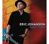 Johanson, Eric - Burn It Down