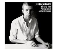 Johanson,Jay Jay - The Long Term Physical Effects Are