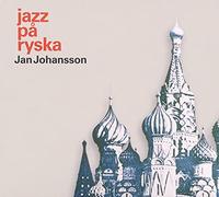 JOHANSSON, JAN - RUSSIAN FOLK SONGS