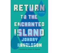 Johary Ravaloson Return to the Enchanted Island (Tascabile)