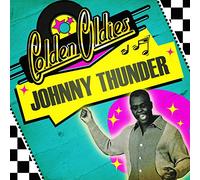 Johhny Thunder - Golden Oldies