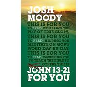 John 13-21 for You: Revealing the Way of True Glory