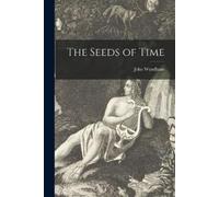 John 1903-1969 Wyndham The Seeds of Time (Tascabile)
