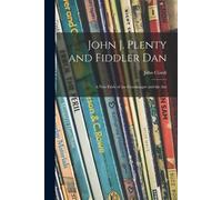 John 1916-1986 Ciardi John J. Plenty and Fiddler Dan (Tascabile)