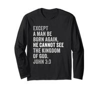 John 3:3 Except You Be Born Again You Cannot See The Kingdom Maglia a Manica